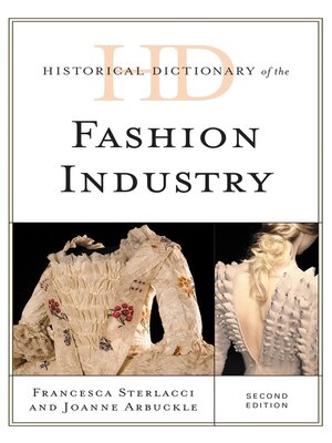 cover image of Historical Dictionary of the Fashion Industry